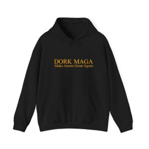 Dork MAGA HoodieDork MAGA Hoodie
